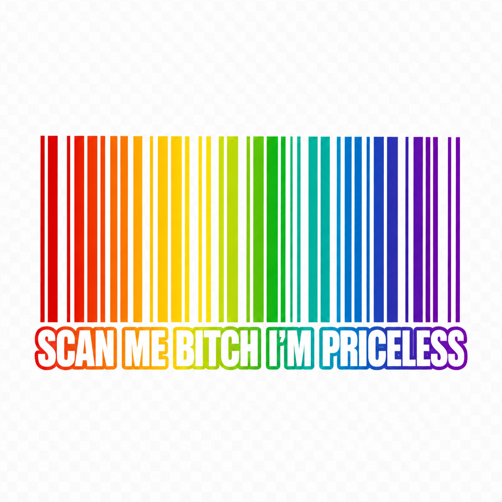 Scan Me Bitch I'm Priceless